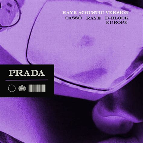 prada 1 hour|Cassö x Raye x D Block Europe .